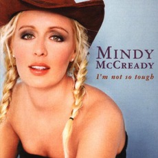 I'm Not So Tough mp3 Album by Mindy McCready
