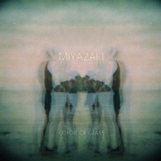 Color Of Glass mp3 Album by Miyazaki