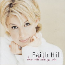 Love Will Always Win mp3 Album by Faith Hill