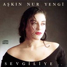 Sevgiliye mp3 Album by Aşkın Nur Yengi