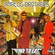 Pimp To Eat mp3 Album by Analog Brothers