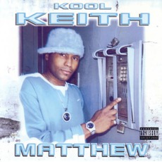 Matthew mp3 Album by Kool Keith