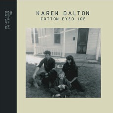 Cotton Eyed Joe (Remastered) mp3 Album by Karen Dalton