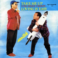 Take Me Up & Loving Is Easy mp3 Single by Scotch