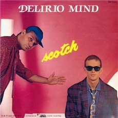 Delirio Mind mp3 Single by Scotch