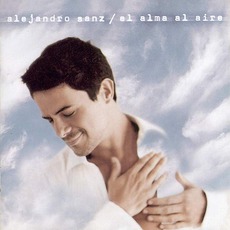 El Alma Al Aire mp3 Album by Alejandro Sanz