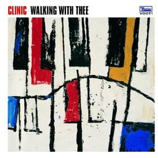 Walking With Thee mp3 Album by Clinic