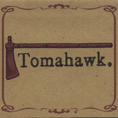 Tomahawk mp3 Album by Tomahawk