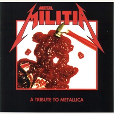 Metal Militia: A Tribute To Metallica mp3 Compilation by Various Artists