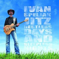 Restless Days And Sleepless Nights mp3 Album by Ivan Speljak Jitz