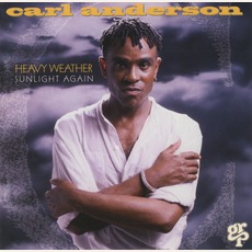 Heavy Weather Sunlight Again mp3 Album by Carl Anderson
