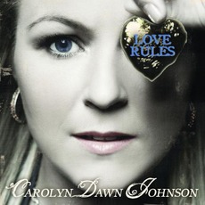 Love Rules mp3 Album by Carolyn Dawn Johnson