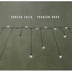 Phantom Moon mp3 Album by Duncan Sheik