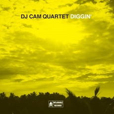 Diggin' mp3 Album by DJ Cam Quartet