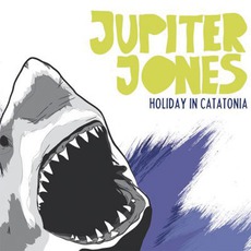 Holiday In Catatonia mp3 Album by Jupiter Jones