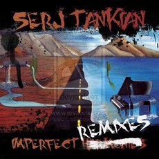 Imperfect Remixes mp3 Album by Serj Tankian
