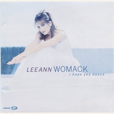 I Hope You Dance mp3 Album by Lee Ann Womack