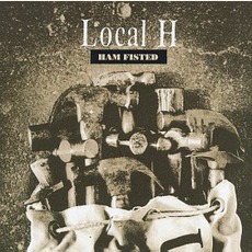 Ham Fisted mp3 Album by Local H