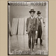 Sharkmouth mp3 Album by Russell Morris