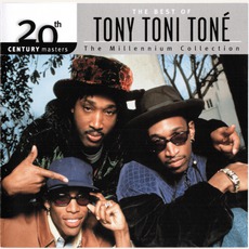20th Century Masters: The Millennium Collection: The Best Of Tony Toni Toné mp3 Artist Compilation by Tony! Toni! Toné!