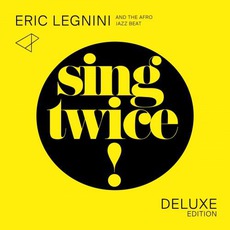 Sing Twice! (Deluxe Edition) mp3 Album by Éric Legnini And The Afro Jazz Beat