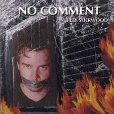 No Comment mp3 Album by Billy Sherwood