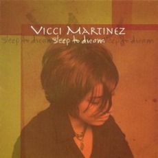Sleep To Dream mp3 Album by Vicci Martinez