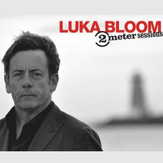 2 Meter Sessions mp3 Album by Luka Bloom