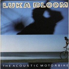 The Acoustic Motorbike mp3 Album by Luka Bloom