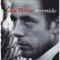 Riverside mp3 Album by Luka Bloom