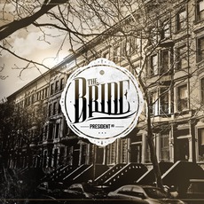 President Rd mp3 Album by The Bride