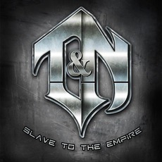 Slave To The Empire mp3 Album by T&N