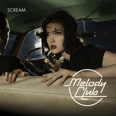Scream mp3 Album by Melody Club