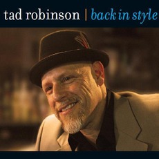 Back In Style mp3 Album by Tad Robinson