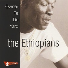 Owner Fe De Yard mp3 Album by The Ethiopians