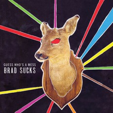 Guess Who's A Mess mp3 Album by Brad Sucks