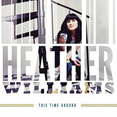 This Time Around mp3 Album by Heather Williams