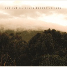 A Forgotten Land mp3 Album by Encircling Sea