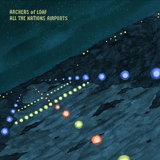 All The Nations Airports (Remastered) mp3 Album by Archers Of Loaf