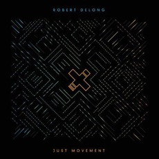 Just Movement mp3 Album by Robert DeLong