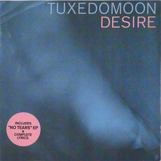 Desire / No Tears mp3 Artist Compilation by Tuxedomoon