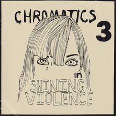 In Shining VIolence mp3 Album by Chromatics