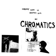 Chrome Rats vs Basement Rutz mp3 Album by Chromatics