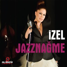 Jazznağme mp3 Album by İzel