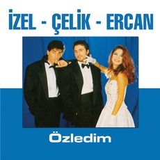 Özledim mp3 Album by İzel, Çelik & Ercan