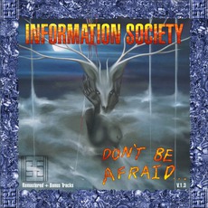 Don't Be Afraid mp3 Album by Information Society