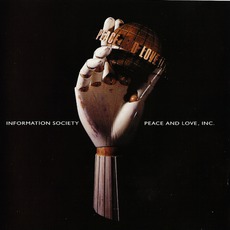 Peace And Love, Inc. mp3 Album by Information Society