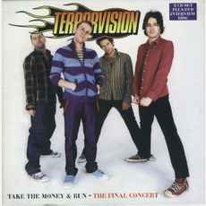 Take The Money And Run: The Final Concert mp3 Live by Terrorvision