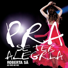 Pra Se Ter Alegria (Ao VIvo) mp3 Live by Roberta Sá