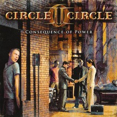 Consequence Of Power (Limited Edition) mp3 Album by Circle II Circle